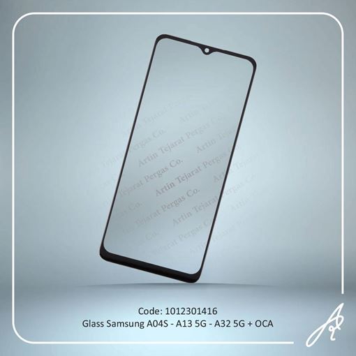 تصویر  GLASS A04S-A13 5G-A32 5G+OCA SAM