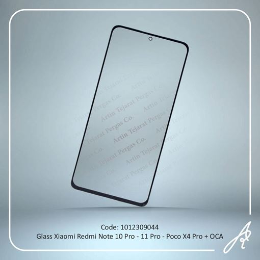 تصویر  GLASS REDMI NOTE 10 PRO-11 PRO-POCO X4 PRO+OCA XIAO